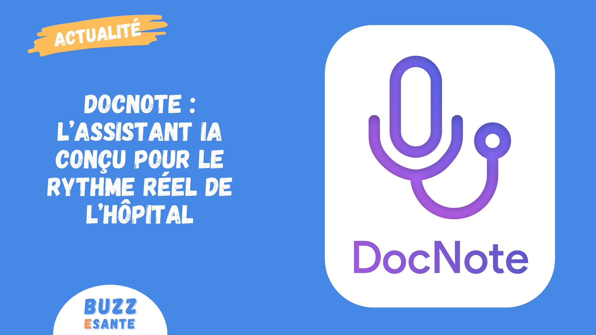 Buzz E-santé: DocNote, der KI-Assistent für den realen Takt des Krankenhauses
